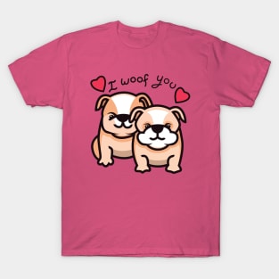 I Woof You - I Love You - Valentine's Day - French Bulldog-Lover Gift - Cute Dog Puns T-Shirt